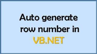 How to Auto generate row number on datagridview in vb.net