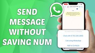 How to Send WhatsApp Message Without Saving Number