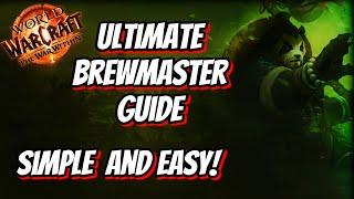 How to Master BrewMaster Monk | The War Within Ultimate Guide