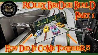 The Rolex Bridge at Hobbit Racing Park - 1/32 Scale: Part 1