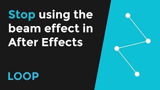 Stop using the beam effect to connect objects with lines in After Effects