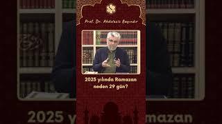 2025 yılında Ramazan neden 29 gün? | Prof. Dr. Abdulaziz Bayındır