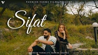 Sifat : Parmish Verma Ft. Mahira Sharma (Official Video)