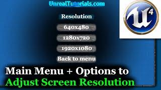 UE4 Tutorial | Main Menu + Options to Adjust Resolution