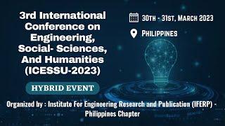 3rd International Conference on Engineering, Social- Sciences, And Humanities (ICESSU-2023)