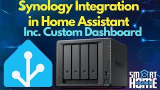  Integrate Synology NAS with Home Assistant: Step-by-Step Guide WITH a sample Dashboard 