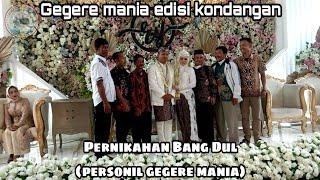 GEGERE MANIA EDISI KONDANGAN