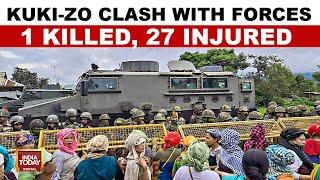 Manipur Violence: 1 Killed, 27 Security Personnel Injured As Kuki-Zo Clash With Forces | India Today