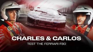 Carlos & Charles test the Ferrari F80