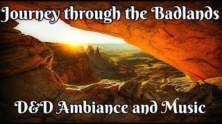 D&D Music and Ambiance - Journey through the Badlands