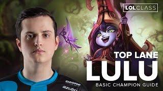 Lulu Top Lane Guide by OG Soaz - Season 6 | League of Legends