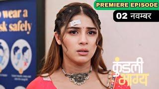 Kundali Bhagya 2nd November 2024 Today Full Episode | NEW EPISODE TODAY