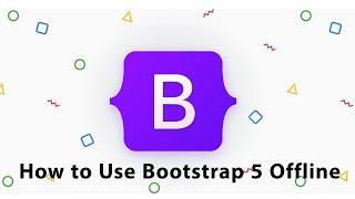 How to Use Bootstrap 5 Offline | Download and Use Bootstrap Offline