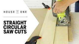 How to Make Straight Cuts with a Circular Saw | House One