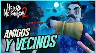 COTILLEANDO AL VECINO | Hello Neighbor 2 Gameplay Español | PRIMERAS IMPRESIONES