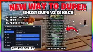 [UPD 2X] Fisch Script *GHOST DUPE* is back!! | Nill Hub | Keyless | DUPE EVERYTHING | Mobile Script