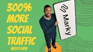 Unlock 300% More Social Traffic with Marky's Secret Sauce