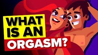 What Exactly is an Orgasm?