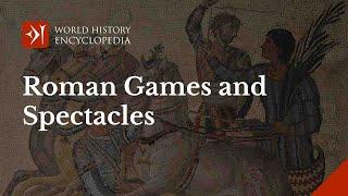 Ancient Roman Games, Sports and Spectacles