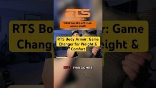 RTS Body Armor: Game Changer for Weight & Comfort