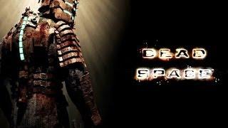 DEAD SPACE - Игрофильм (полный сюжет, сложность "Нереально") [60fps, 1080p]