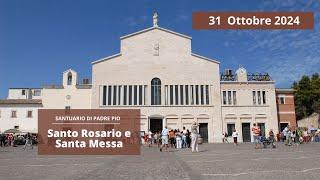 Santo Rosario e Santa Messa - 31 ottobre 2024 (fr. Nicola Monopoli)