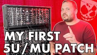 My First 5U Modular Synth Patch ... from Scratch (MU Moog format)