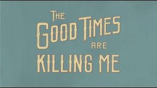 FOAD Gang - The Good Times Are Killing Me Full Length | 2016