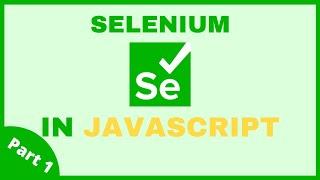 Selenium in JavaScript: Part 1 (Hello, World!)