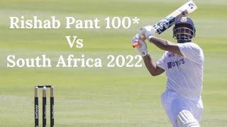 Rishab Pant 100* vs South Africa 2022