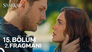 Siyah Kalp 15. Bölüm 2. Fragmanı | "Yaptıkları Yanına Kalmayacak!"