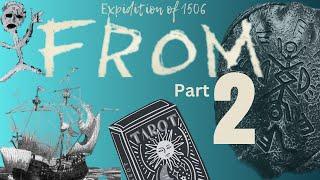 #FROM Ultimate Tarot Theory Discussion Part 2 w/ Taran: The Lost Expedition of 1506