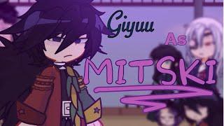 HASHIRAS REACT TO GIYUU AS MITSKI |1/???| Short |