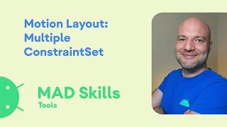 Motion Layout: Multiple ConstraintSets - MAD Skills