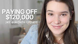 6 Month Debt Payoff Update (6 Figure Student Loan Payoff Journey) || How much have I paid?