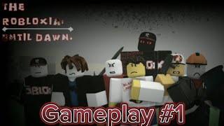 playing The Robloxia until dawn Remake for the first time!!