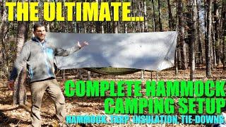 The ULTIMATE: Complete Hammock Camping Setup