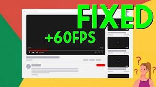 YouTube 60FPS Lagging & Dropped Frames on Google Chrome - QUICK FIX 2025