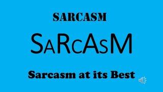 "SARCASM", at its best -  SARCASTIC QUOTES - LIFE, NEWS, VIEWS, and more...