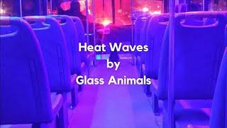 Heat Waves by Glass Animals EMPTY ARENA