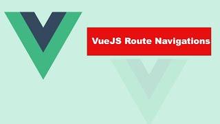 VueJS | ROUTE NAVIGATION & PARAMETERS | Learning the Basics