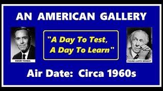 AN AMERICAN GALLERY -- "A DAY TO TEST, A DAY TO LEARN" (CIRCA 1960s)