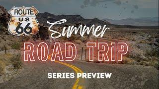 ROUTE 66 SUMMER ROAD TRIP Preview (Begins July 14th!!!)