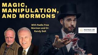 Ep249: Magic, Manipulation, and Mormons