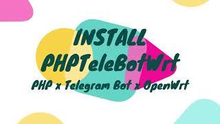 Installation of PHPTeleBotWrt for OpenWrt