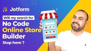 Launch Your Online Store NOW with JotForm – No Hassle!