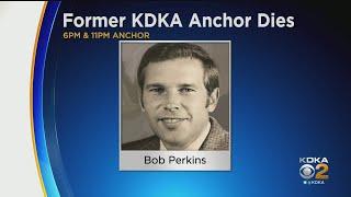 Former KDKA Anchor Bob Perkins Dies