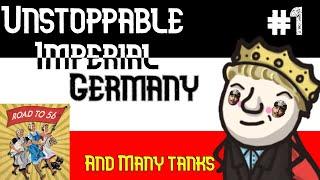 Hearts of Iron 4 - Road to 56 - Unstoppable Imperial Germany!