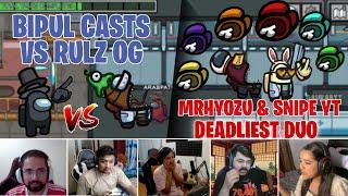 MR HYOZU SNIPEYT DEADLIEST DUO  RULZ OG VS BIPUL CASTS  AMONG US FT. ARABPATI RANDOM NEPALI MOMO 