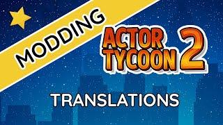 Actor Tycoon 2  Modding : Translations